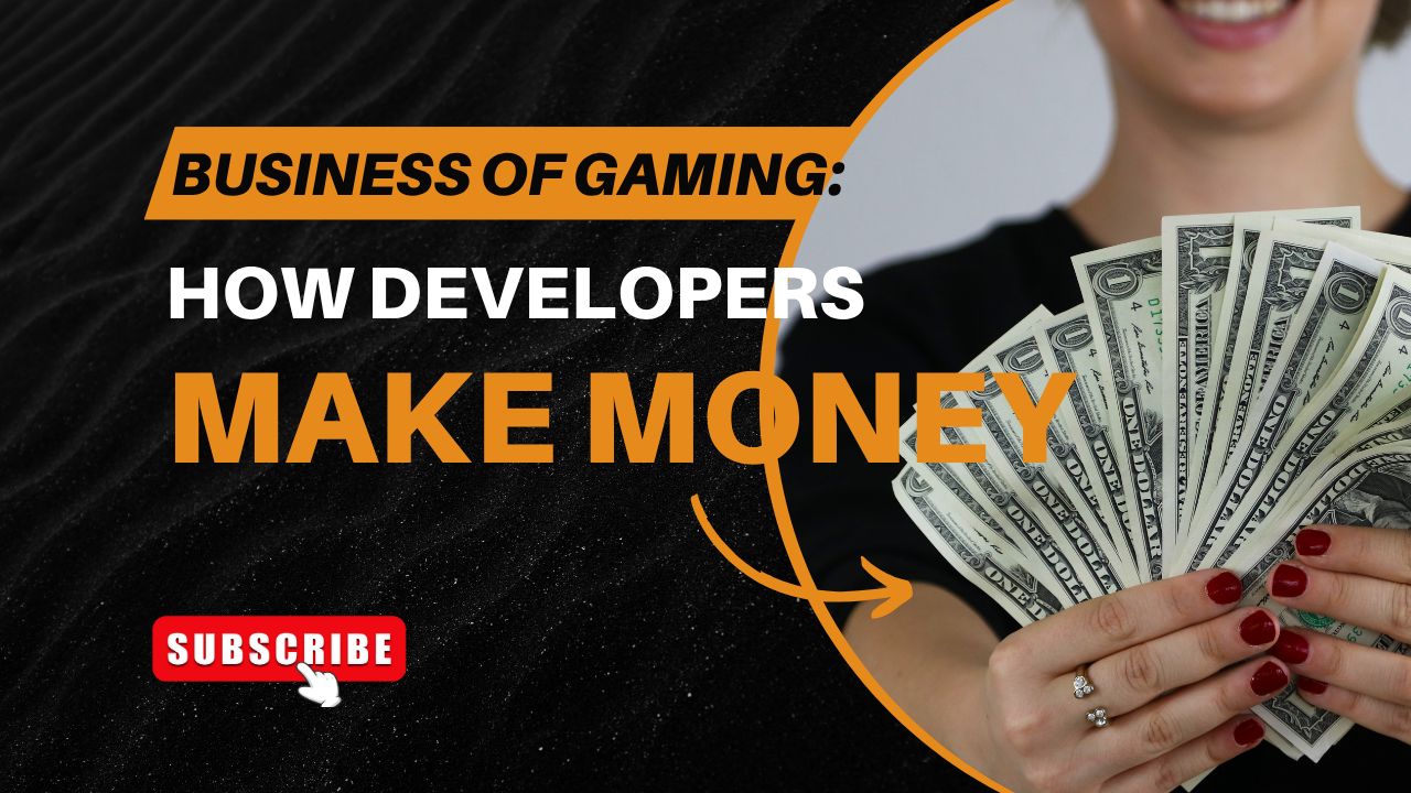How game developers generate revenue in the gaming industry